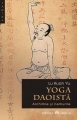 Yoga daoista - Alchimie si nemurire